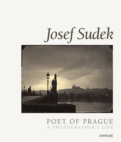 книга Josef Sudek: Poet of Prague, автор: Josef Sudek, Anna Farova